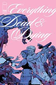 EVERYTHING DEAD & DYING #4 (OF 5) (FOC 11/09/25)