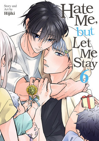 Hate Me, but Let Me Stay Vol. 6 (Order By: 11/30/25) (Estimated In Store By: 02/03/26)