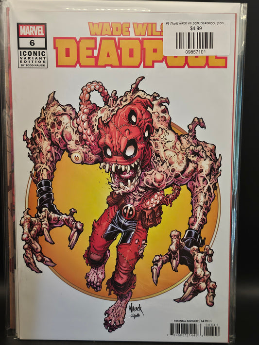 #6 (Todd) WADE WILSON: DEADPOOL (TODD NAUCK ICONIC VARIANT)