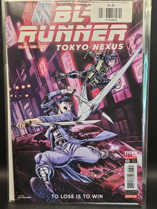 #3B (Andy) BLADE RUNNER TOKYO NEXUS TO LOSE IS TO WIN (OF 4 ANDY BELANGER VAR)